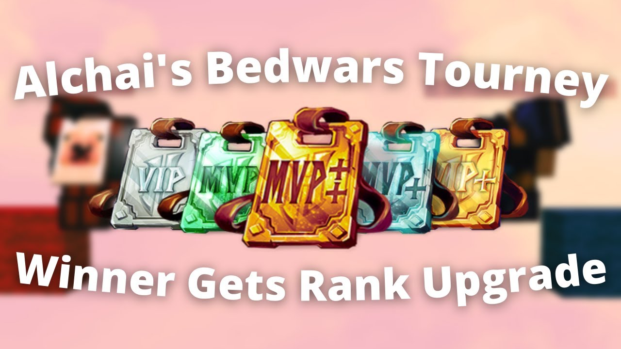 Alchai's Bedwars Tourney I [Winner Gets Rank Upgrade!]