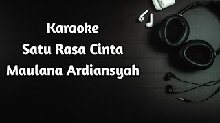 Karaoke Satu Rasa Cinta acoustic Version  Maulana Ardiansyah  Bastianstudio