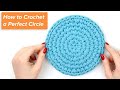 How to Crochet a Perfect Circle