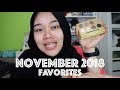 NOVEMBER 2018 FAVORITES!!! maaf telat yaah:) NOVEMBER 2018 FAVORITES!!! maaf telat yaah:)