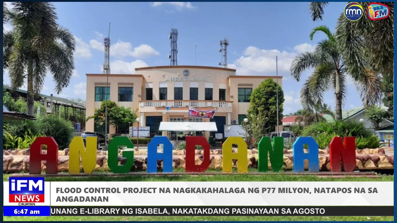 IFM LOKAL NEWS | 𝗙𝗟𝗢𝗢𝗗 𝗖𝗢𝗡𝗧𝗥𝗢𝗟 𝗣𝗥𝗢𝗝𝗘𝗖𝗧 𝗡𝗔 𝗡𝗔𝗚𝗞𝗔𝗞𝗔𝗛𝗔𝗟𝗔𝗚𝗔 𝗡𝗚 𝗣𝟳𝟳 𝗠𝗜𝗟𝗬𝗢𝗡, 𝗡𝗔𝗧𝗔𝗣𝗢𝗦 𝗡𝗔 𝗦𝗔 𝗔𝗡𝗚𝗔𝗗𝗔𝗡𝗔𝗡