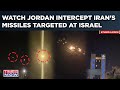 Iran Attacks Israel: Watch Jordan Intercept Tehran Missiles In Show Of Support| Amman 