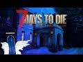 【MOD】悲鳴？絶叫？？鼓膜の予備を・・・ 【7 Days to Die】