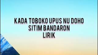 kada toboko upus nu doho - sitim Bandaron / lirik cover by Airul