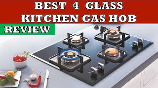 Best 4 Kitchen Gas Hob - Review