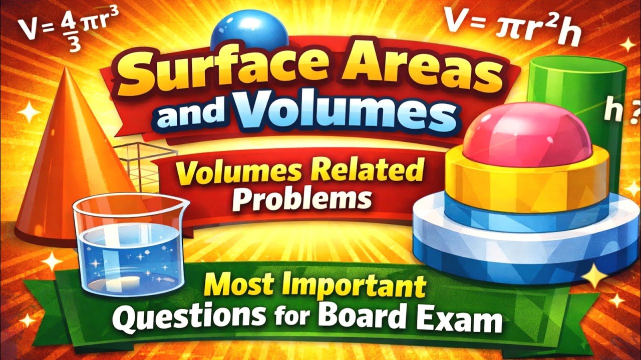Surface Areas and Volumes Class 10 Part -2 | Volume Related Problems | PYQS from Surface Areas
