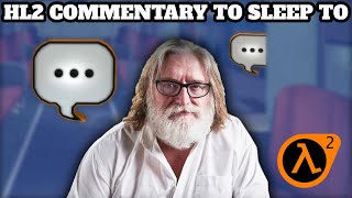 34 Minutes of Half-life 2 Commentary to sleep to (4K 60FPS Gameplay)