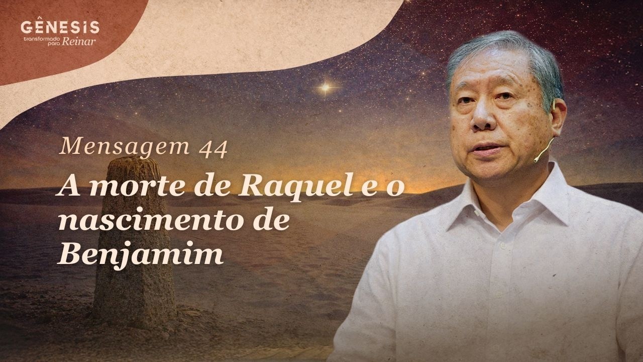 [ AO VIVO ] Mensagem 44 - A morte de Raquel e o nascimento de Benjamim | Pedro Dong