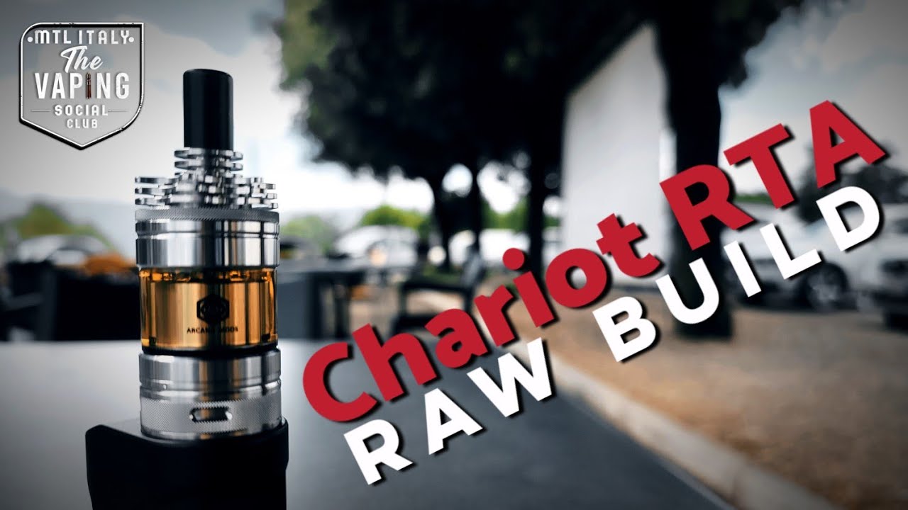 RAW BUILD - CHARIOT RTA by ARCANA MODS & PIPELINE DE - YouTube