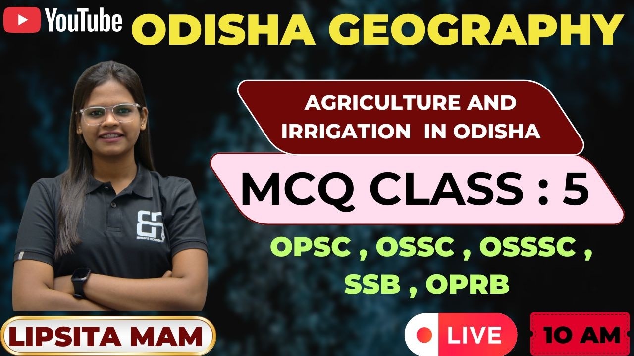 Agriculture & Irrigation of Odisha | MCQ Practice | Odisha GK by Lipsita Mam