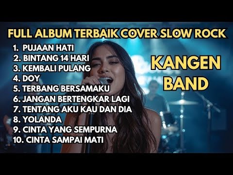 Top 10 Lagu Kangen Band Cover Slow Rock Terbaik 2025 🎸Auto Baper