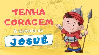 Coragem! 😃👍🏻 | A história de Josué | Desenho Bíblico Católico