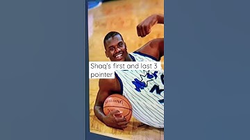 Shaq’s first and last 3 pointer