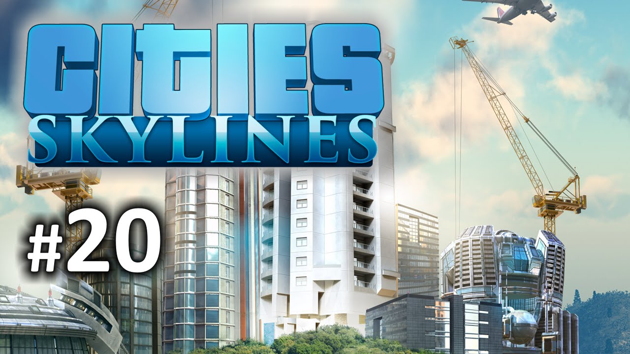 Ein kleines Let's Play Cities Skylines 20