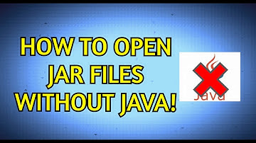 How to open .jar files WITHOUT JAVA!!