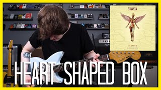 Heart-Shaped Box - Nirvana Cover AND How To Sound Like