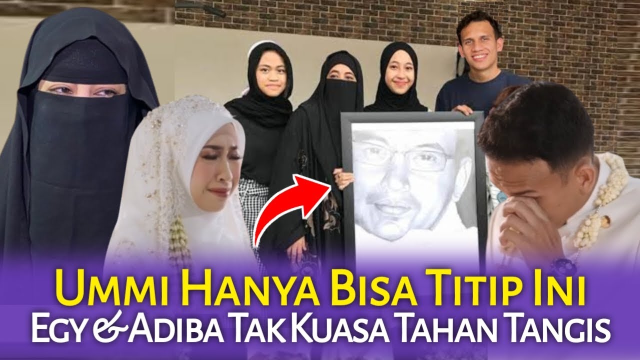 Tangis Egy Maulana Vikri dan Adiba Khanza Pecah Saat Ummi Pipik Berikan Lukisan Mendiang Ust. Uje