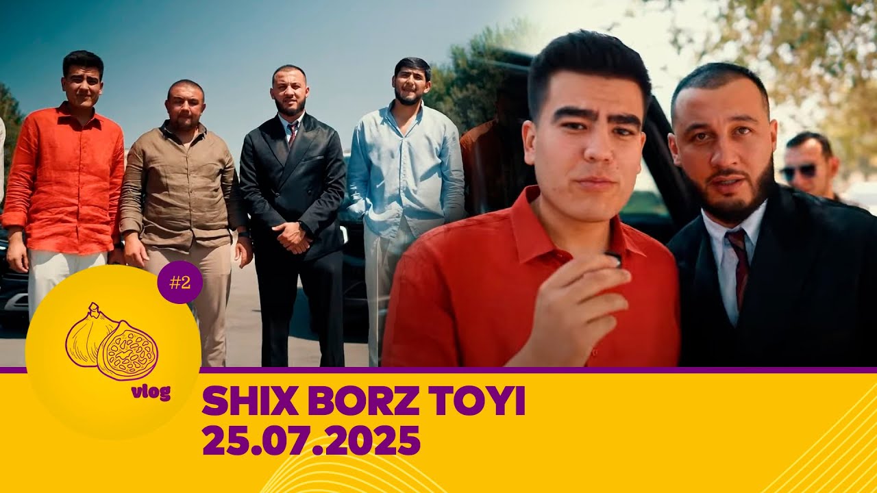 ANJIR VLOG | SHIX BORZ TOYI | 25.07.2025