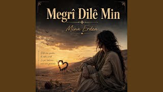 Megrî Dilê Min