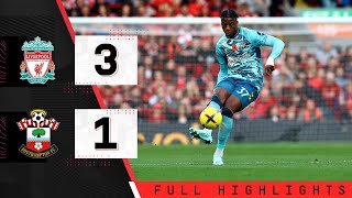 EXTENDED HIGHLIGHTS: Liverpool 3-1 Southampton | Premier League