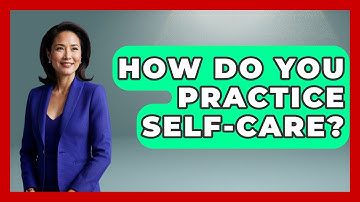 How Do You Practice Self-Care? - Anecdotes in Quotation