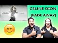 Céline Dion - Fade Away (Live in Boston, 2008) Reaction