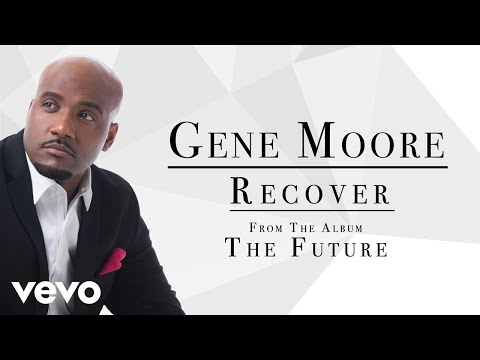 Gene Moore - Recover (Audio)