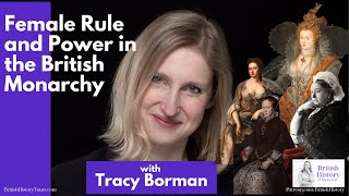 Tracy Borman  Female Rule and Power in the British Monarchy