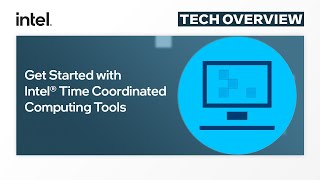 Get Started | Intel® Time Coordinated Computing Tools | Intel Software screenshot 1