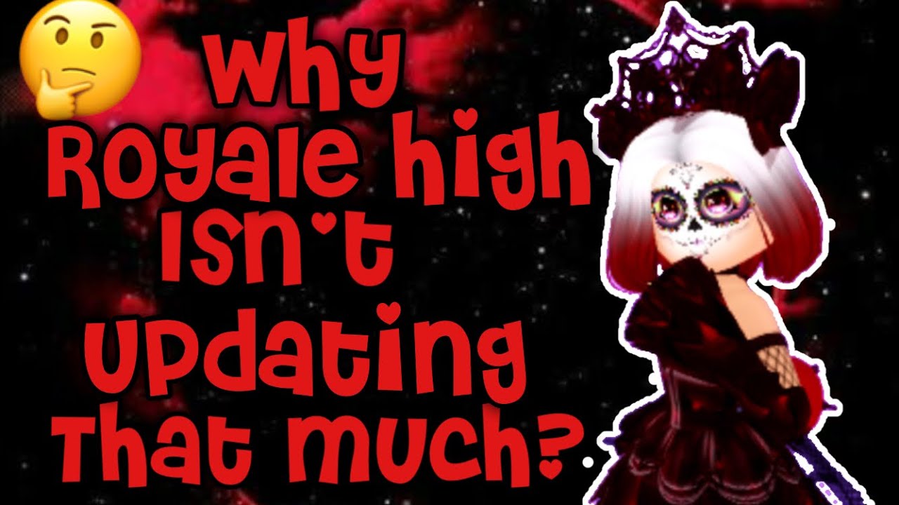 Why Royale high isn't Updating that much? 🤔 Royale high