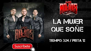 LOS ROJOS | LA MUJER QUE SOÑÉ || @MusicFM_Letras ||