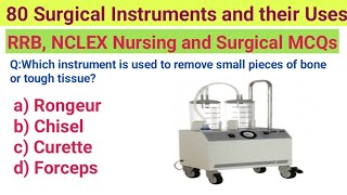 Top 80 Surgical Instruments & Functions MCQs | NCLEX RRB HAAD MOH DHA NMC PNLE Nursing 2025