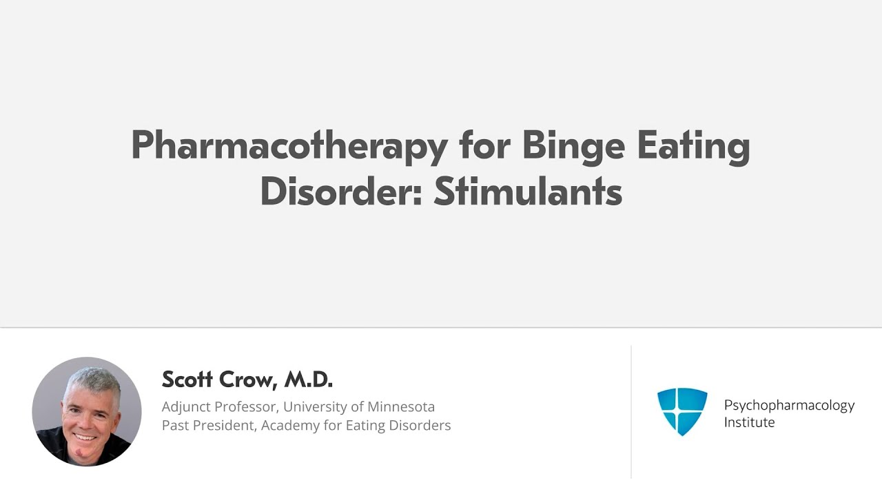 Binge Eating Disorder Pharmacotherapy: Lisdexamfetamine