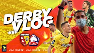 LE DERBY EST SANG ET OR ! | VLOG #81 - RC Lens/LOSC Lille - Stade Bollaert-Delelis