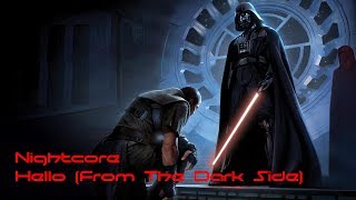 Nightcore - Hello (From the Dark Side)