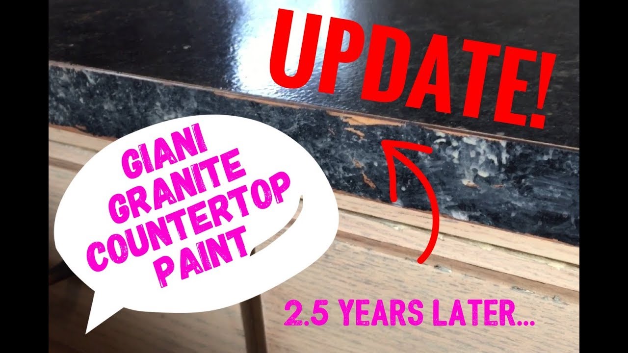 Giani Granite Countertop Paint Update 2 5 Years Later Youtube