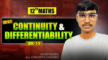 Class 12 Maths Ch 5 | Ex 5.1 Q1 to Q5 | Continuity Made Super Easy ✨📘 | NCERT & CBSE