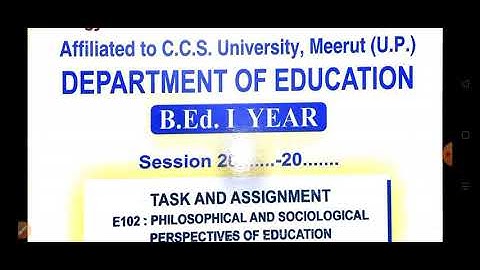 b.ed 1st year assignment of philosophical and sociological perspective of education....with  pdf....