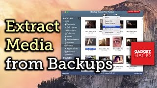 Extract Photos & Videos from an iPhone Backup [How-To]