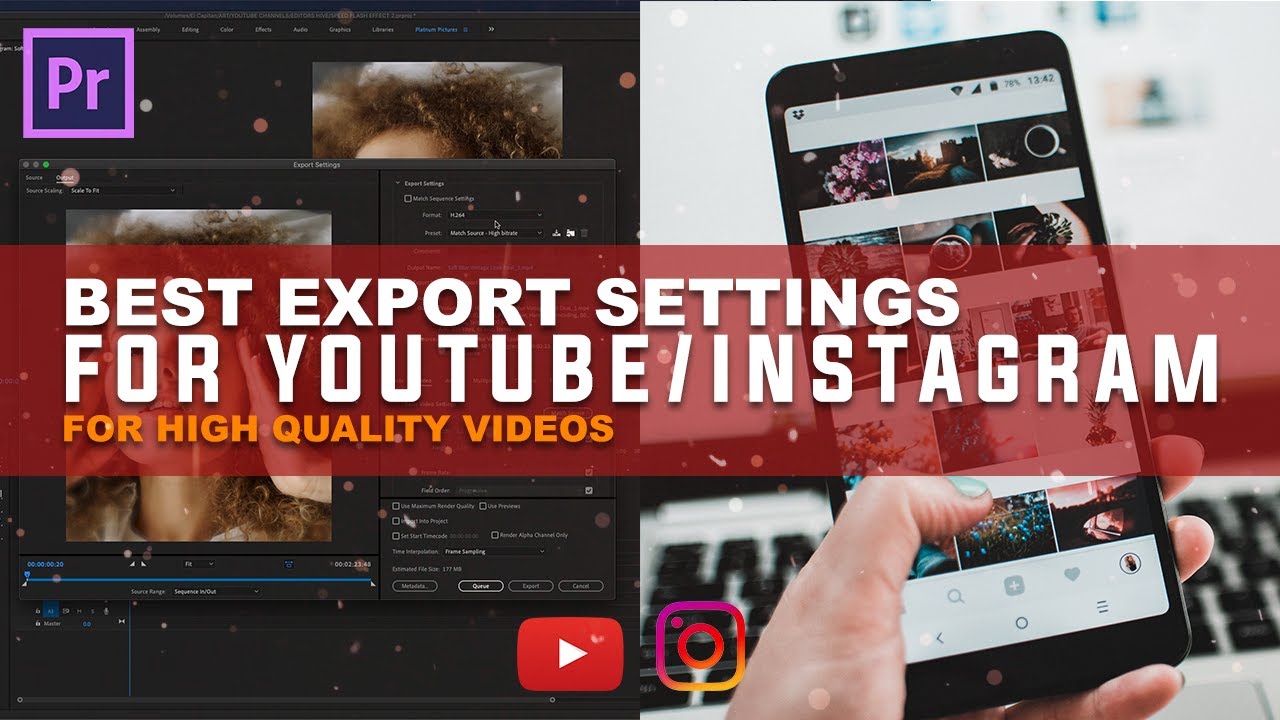 Best Export Settings For Youtube Instagram Videos Export High best-export-settings-for-youtube-instagram-videos-export-high
