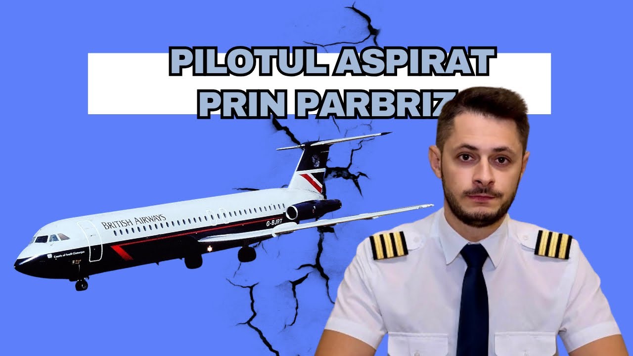 Pilotul aspirat prin parbriz - Zborul BA5390