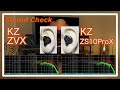 Kz zvx vs  kz zs10prox  iems chinese inear sound comparison 