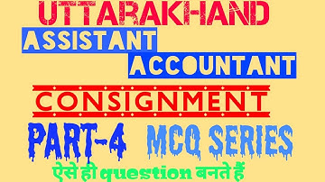 #10  Consignment part-4 uksssc assistant accountant