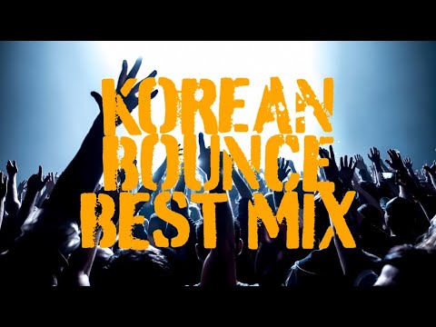 K-EDM】Korean Bounce BEST MIX 🇰🇷 vol.3 ( Produce by OL-ONE