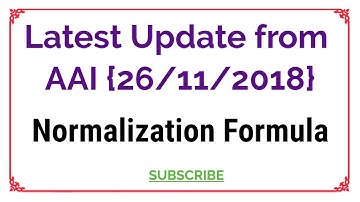 Normalization Formula for AAI Exam