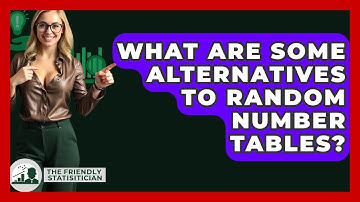 What Are Some Alternatives To Random Number Tables? - The Friendly Statistician
