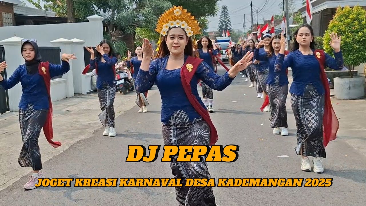 DJ PEPAS,,By BANGSAY OFFICIAL ‼️Joget karnaval terbaru desa kademangan 2025