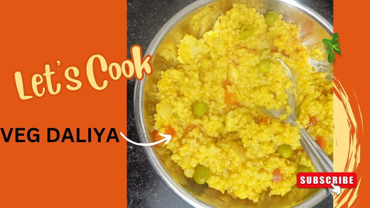 ||veg daliya pulav|| દલિયા khichdi બનાવવાં ની રીત , whight loss recipe ...