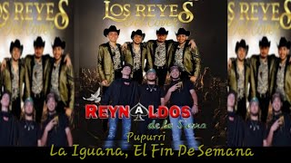 Pupurri La Iguana, El Fin De Semana - Reynaldos De La Sierra
