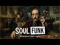 Soul Funk Vibes | Late-Night Minimal Grooves & Vintage Funk Power